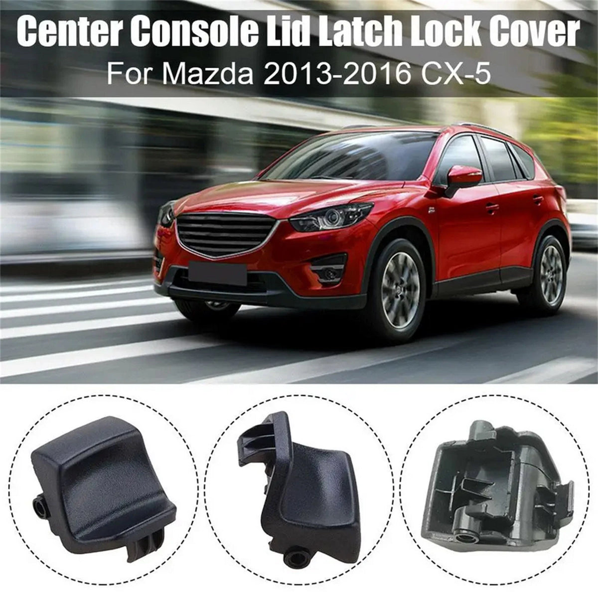 Auto Center Console Lid Latch Lock Armrest Box Buckle For Mazda CX-5 2013-2016
