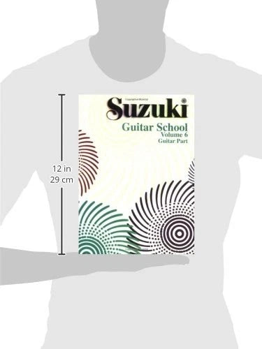 Suzuki Guitar School Part, Volume 6 (International), Vol 6 (Suzuki...