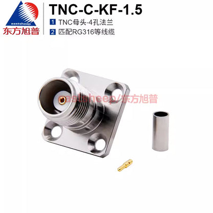 Eastsheep RF connector TNC-C-KF-1.5 TNC female connector, compatible with RG316 cable, 4-hole flange mounting, 0-6G. [1]
