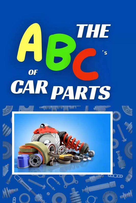 The ABC’s of Car Parts [1]
