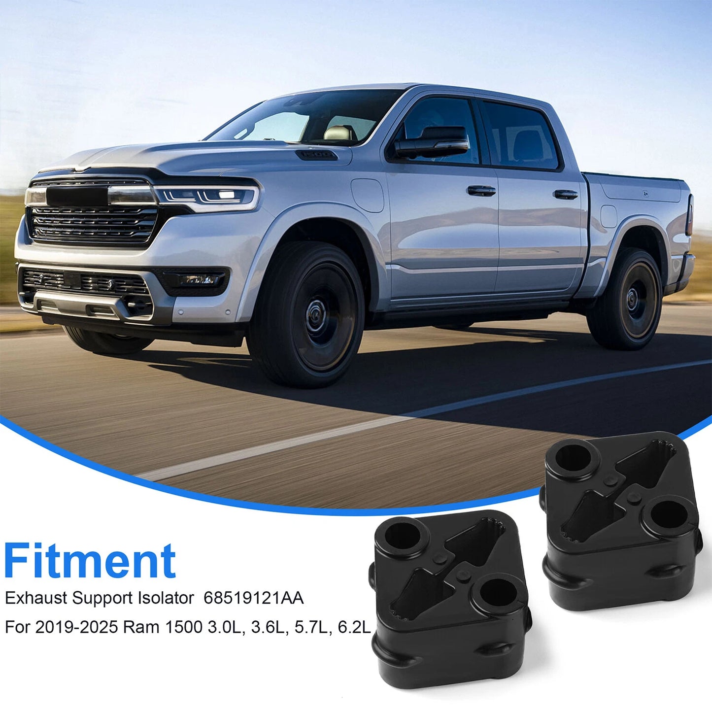 FOR 2019-25 RAM 1500 EXHAUST SUPPORT ISOLATOR 68519121AA,68335439AA, 68410310AB