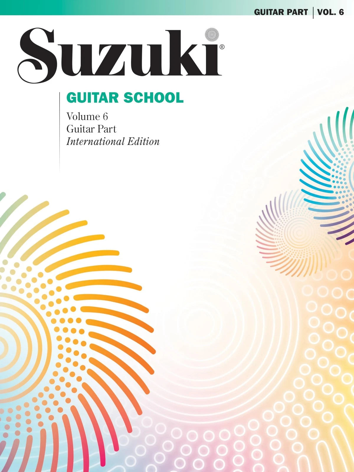Suzuki Guitar School Part, Volume 6 (International), Vol 6 (Suzuki...