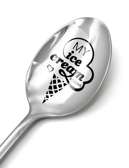 PWHINGN Funny My Ice Cream Spoon Engraved 7.5 x 1.3 x 0.8 inches, Silver