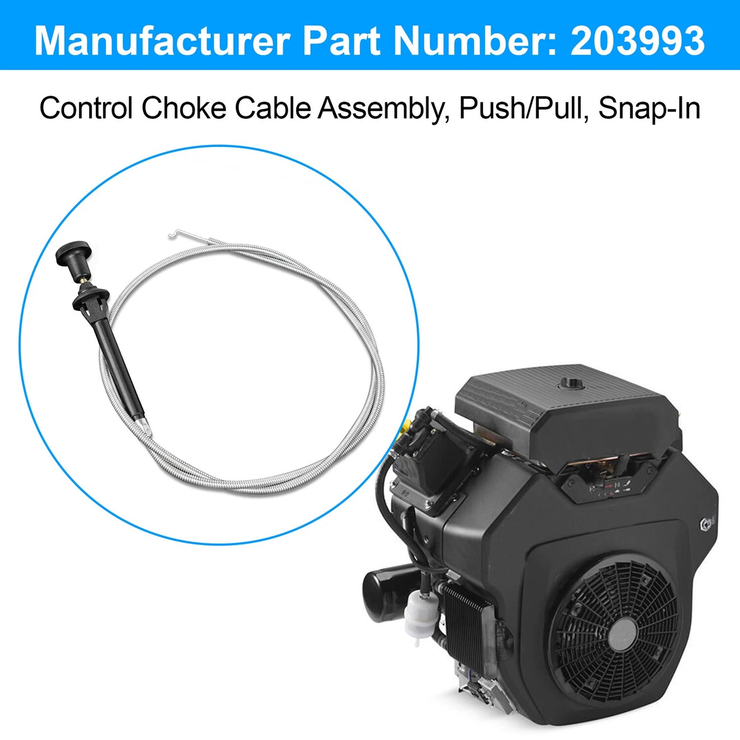 203993 Control Choke Cable Assembly, Push/Pull, Snap-In，With 1-3/4 Inch extensio