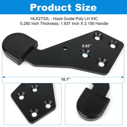 Hood Guide Poly LH Driver Side IHC HLK2733L For select International Trucks