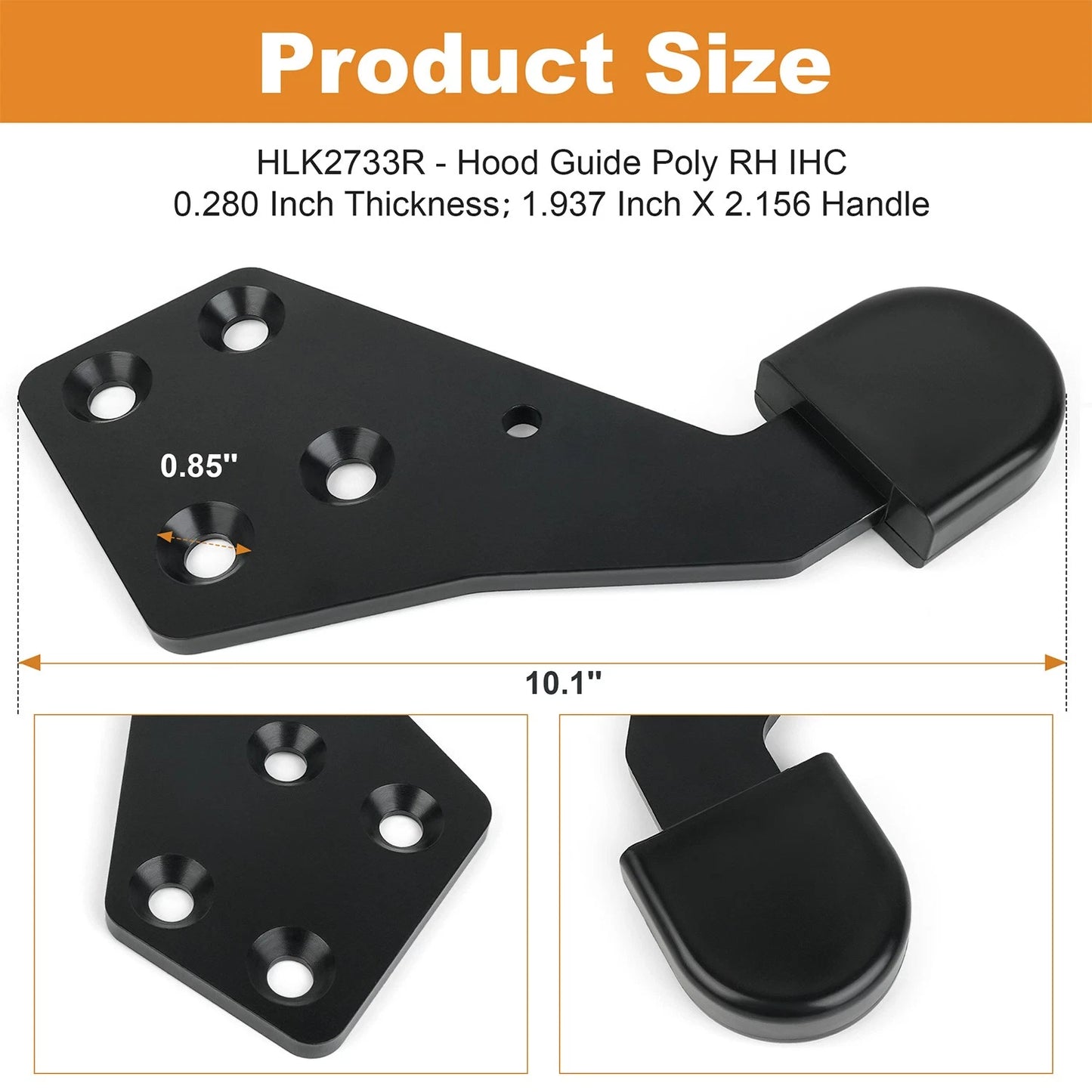 HLK2733R Poly Hood Guide RH For International 3810979C1 3810982C1 3810982C5